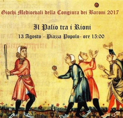 La Congiura dei Baroni: Un episodio cruciale nella storia del Regno di Napoli durante il dominio di Tommaso di Savoia-Piemonte